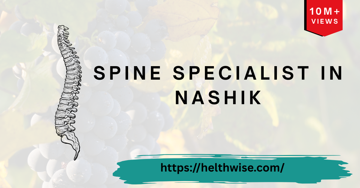 Top Spine Specialists in Nashik – Expert Orthopedic & Neuro Surgeons